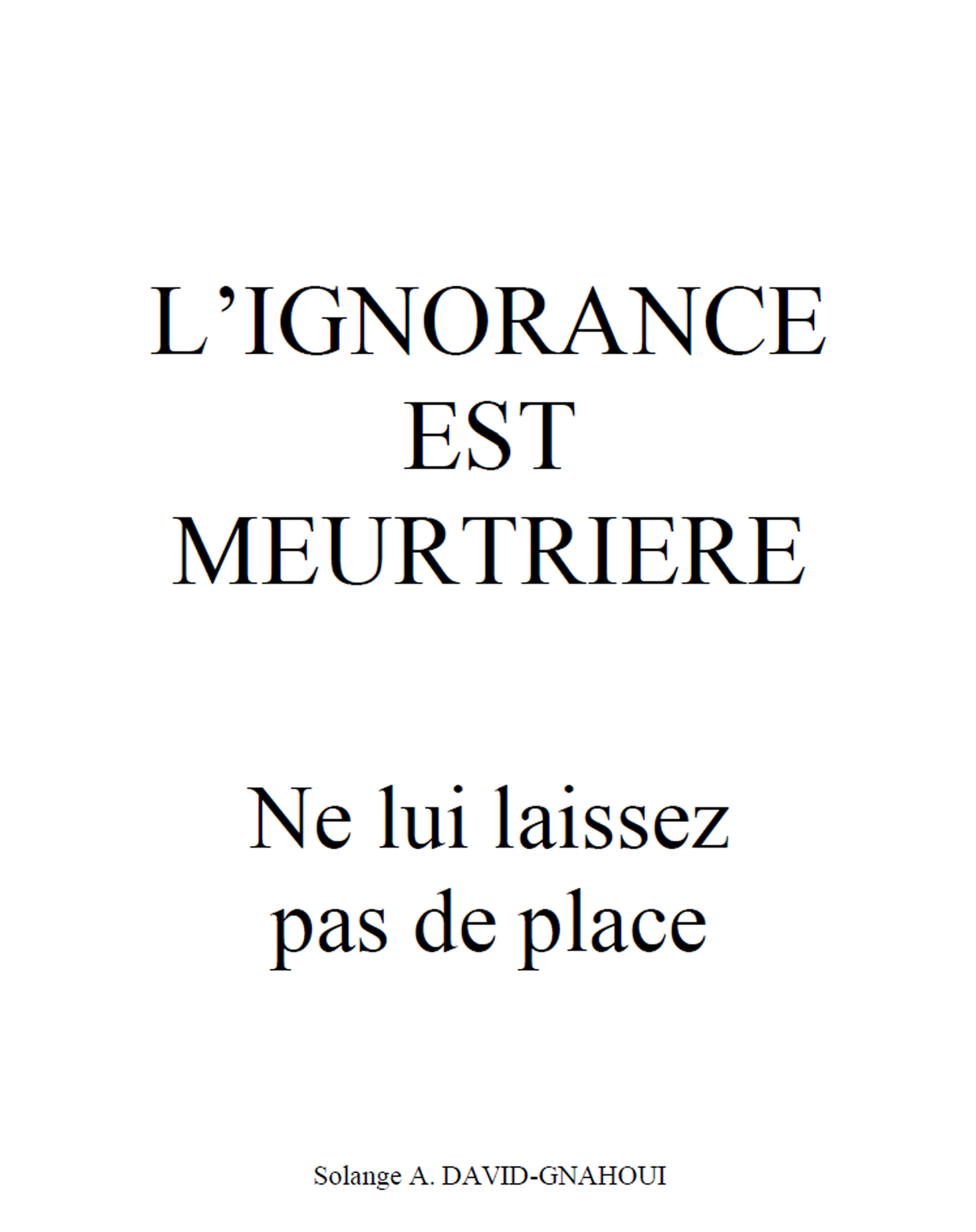 Cover of book: L'ignorance est meurtrière