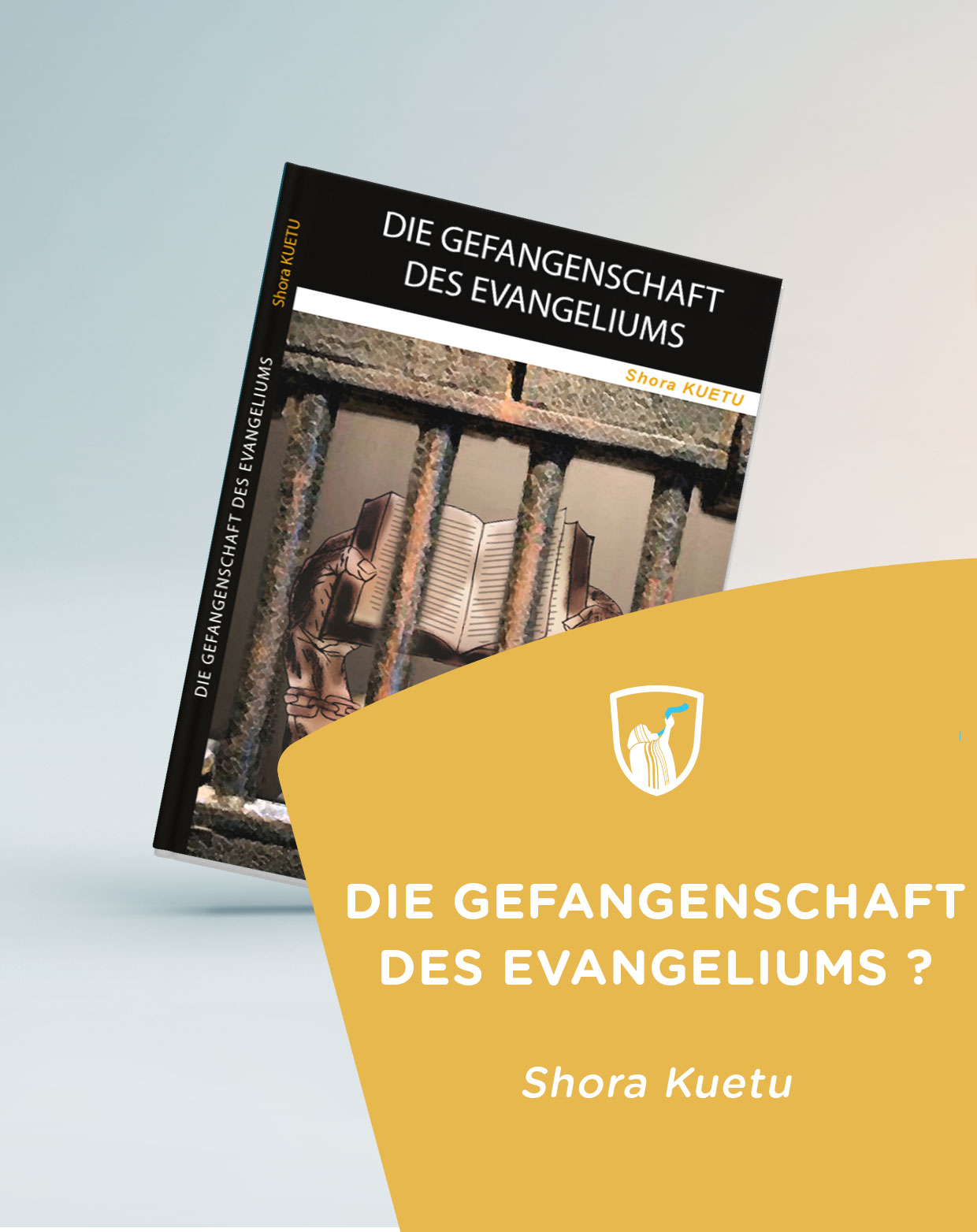 Cover of book: Die Gefangenschaft des Evangeliums