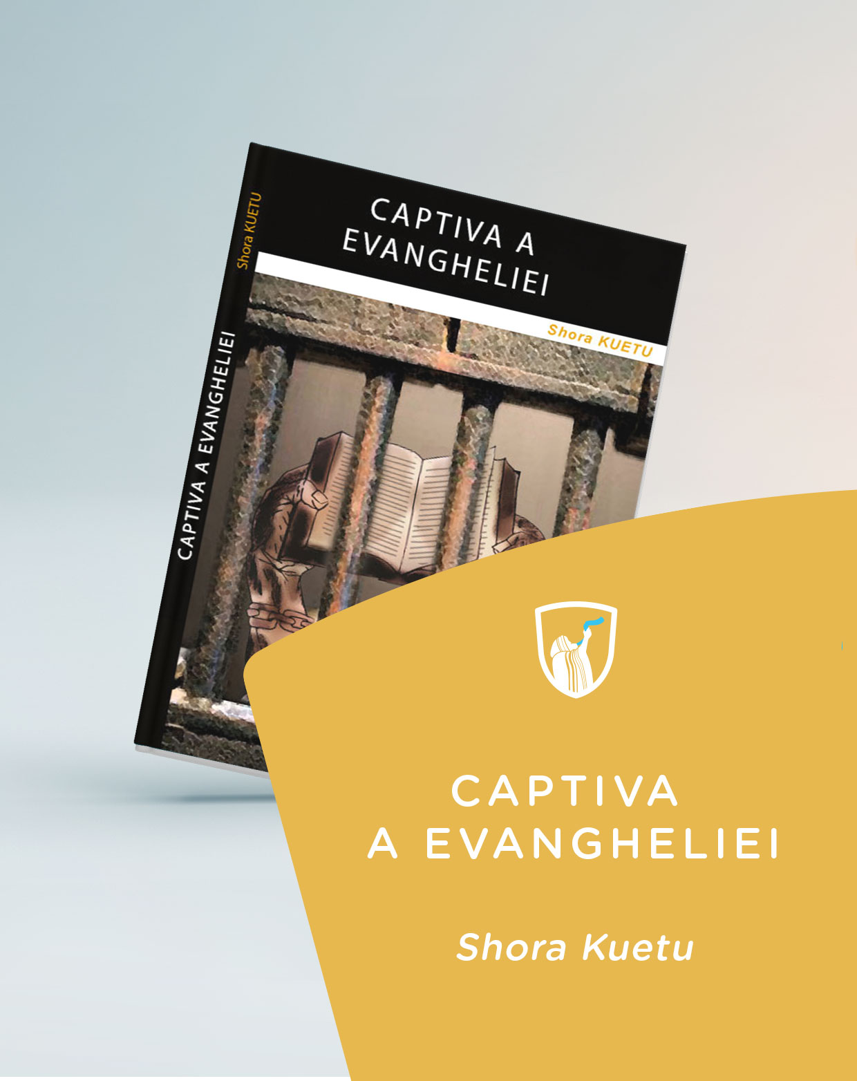 Cover of book: Captiva a Evangheliei