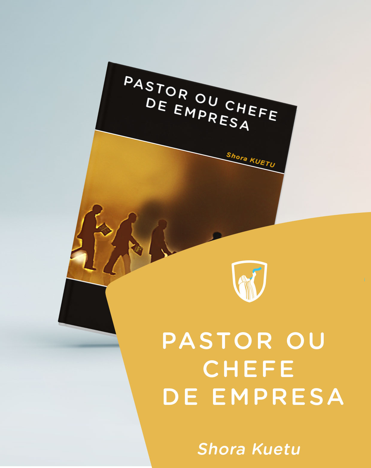 Cover of book: Pastor ou chefe de empresa