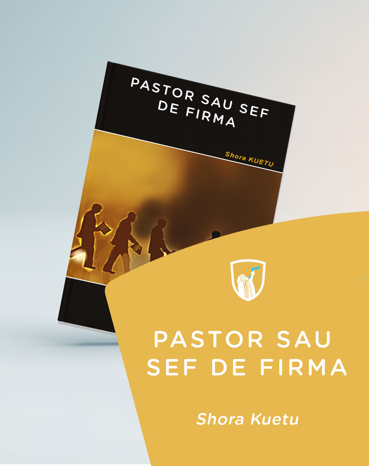 Cover of book: Pastor sau sef de firma